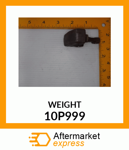 WEIGHT 10P999