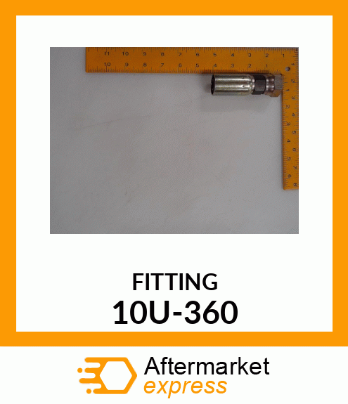 FITTING 10U-360