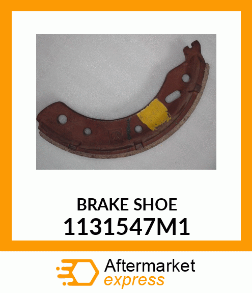 BRAKE SHOE 1131547M1