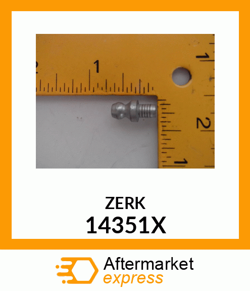 ZERK 14351X