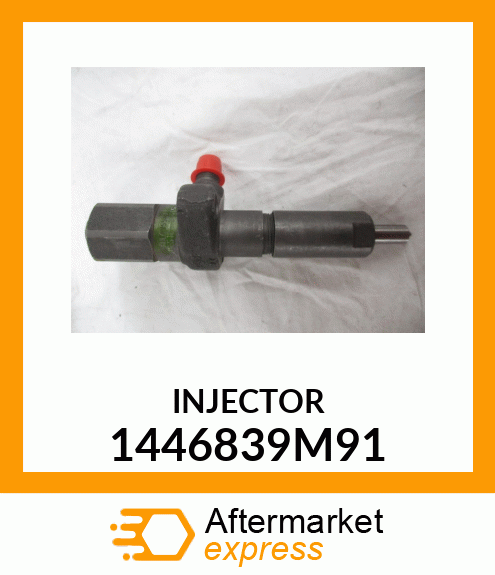 INJECTOR 1446839M91