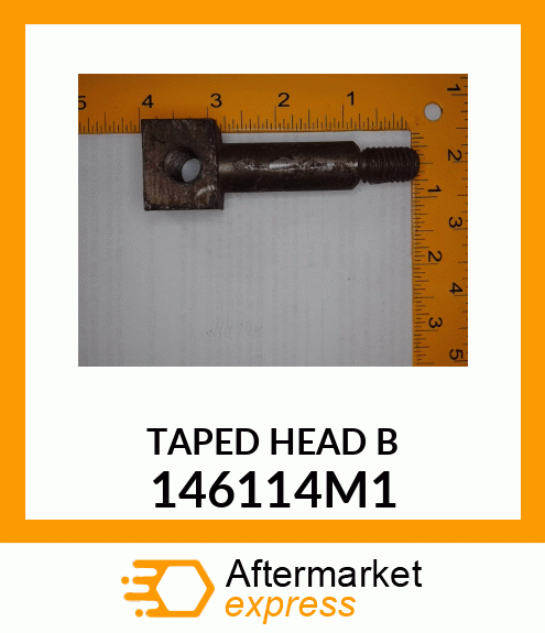 TAPED HEAD B 146114M1