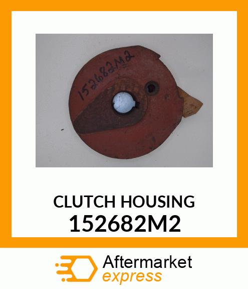 CLUTCHHOUSING 152682M2