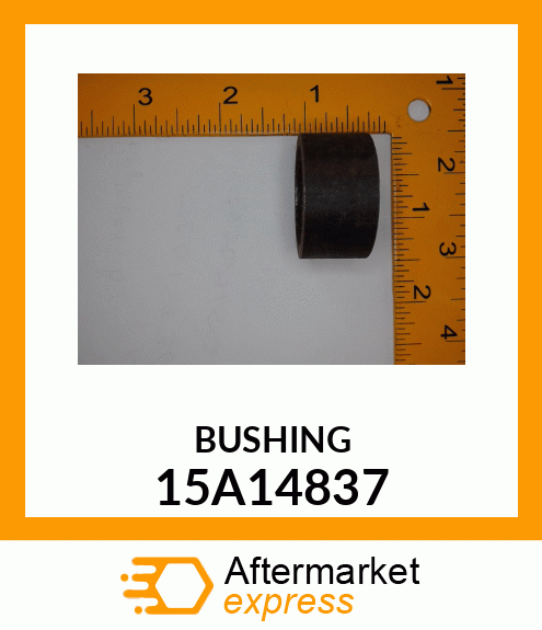 BUSHING 15A14837