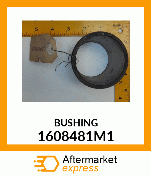 BUSHING 1608481M1