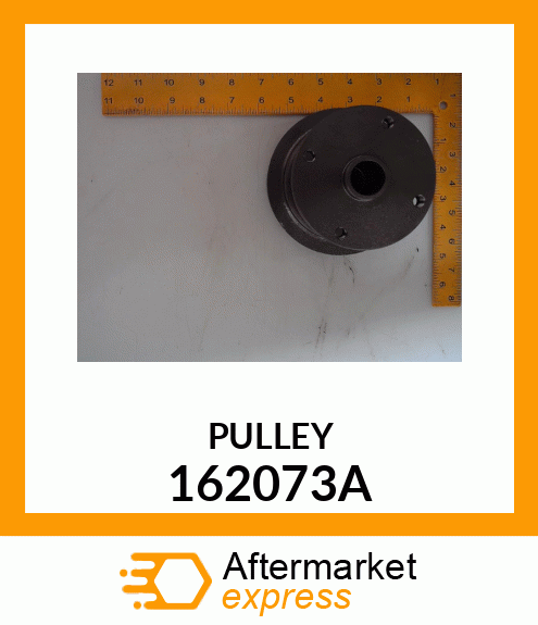 PULLEY 162073A