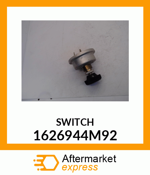 SWITCH/KNOB 1626944M92