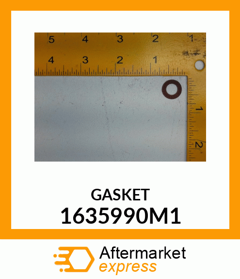 GASKET 1635990M1