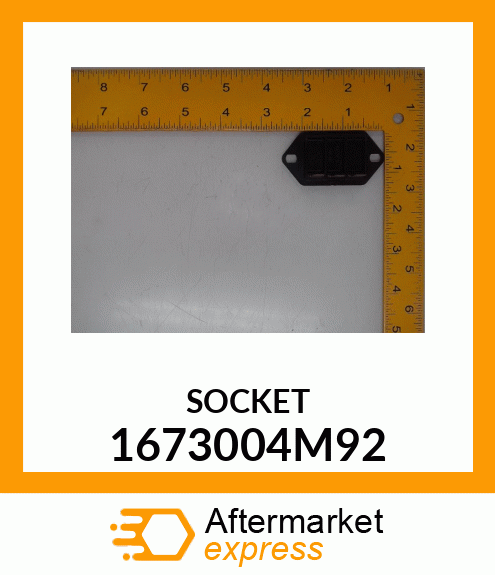 SOCKET 1673004M92