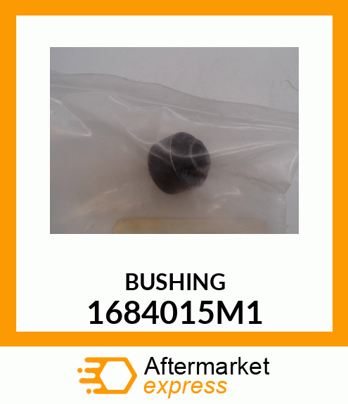 BUSHING 1684015M1