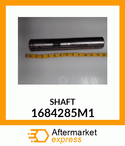 SHAFT 1684285M1