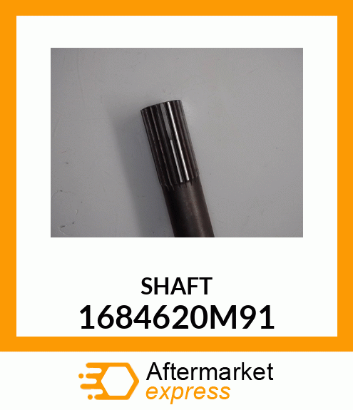 SHAFT 1684620M91