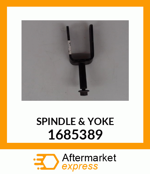 SPINDLE&YOKE 1685389