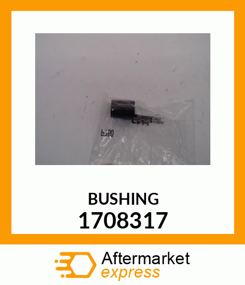 BUSHING 1708317