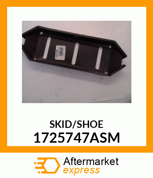 SKID/SHOE 1725747ASM