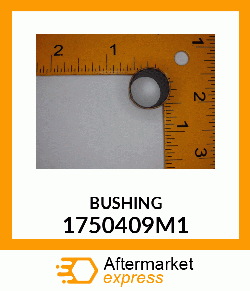 BUSHING 1750409M1