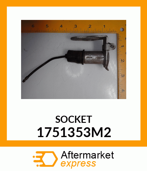 SOCKET 1751353M2