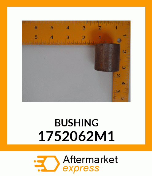 BUSHING 1752062M1