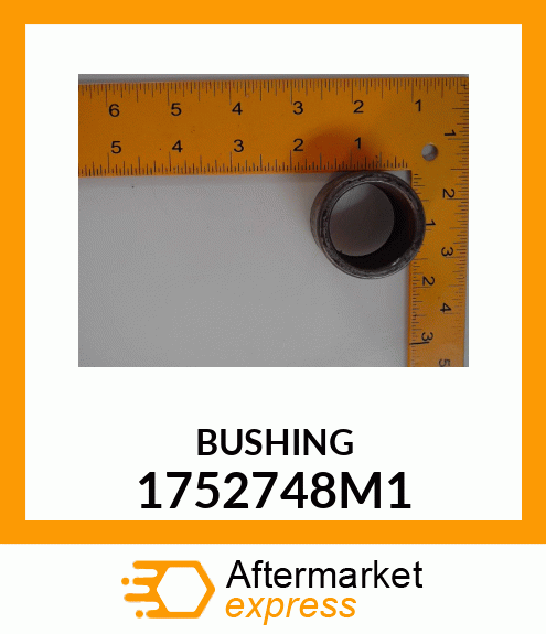 BUSHING 1752748M1