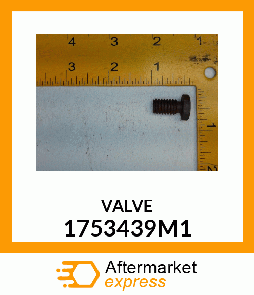 VALVE 1753439M1