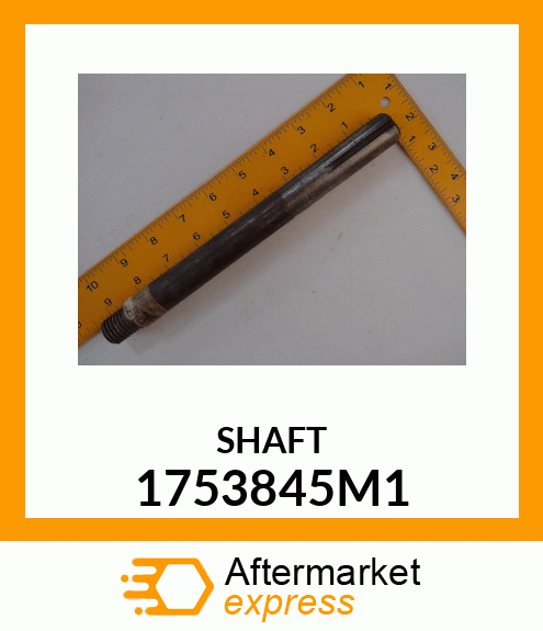 SHAFT 1753845M1