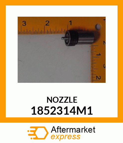 NOZZLE 1852314M1