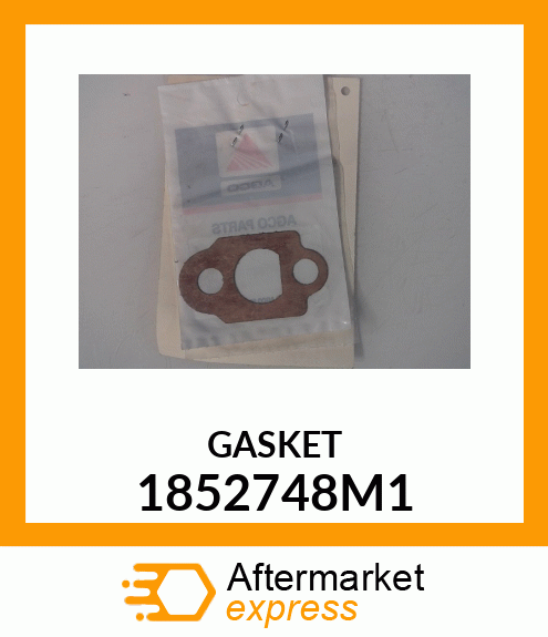 GASKET 1852748M1