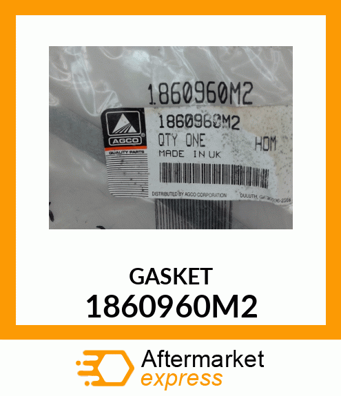 GASKET 1860960M2