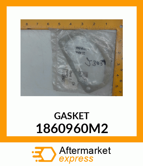 GASKET 1860960M2