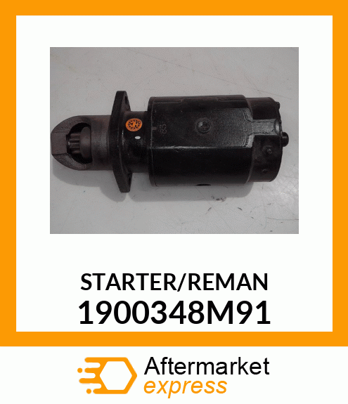 STARTER/REMAN 1900348M91