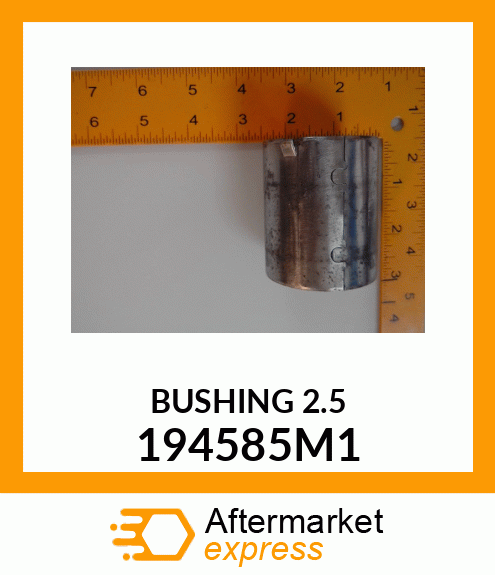 BUSHING2.5 194585M1