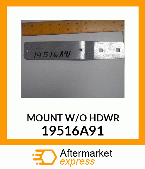 MOUNTW/OHDWR 19516A91