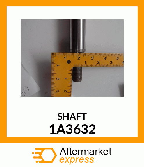 SHAFT 1A3632