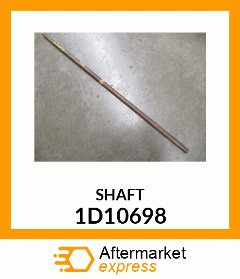 SHAFT 1D10698