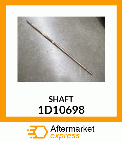 SHAFT 1D10698