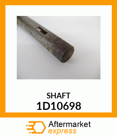 SHAFT 1D10698