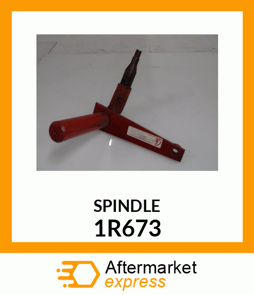 SPINDLE 1R673