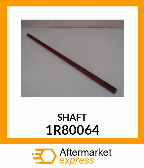 SHAFT 1R80064