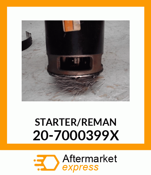 STARTER/REMAN 20-7000399X