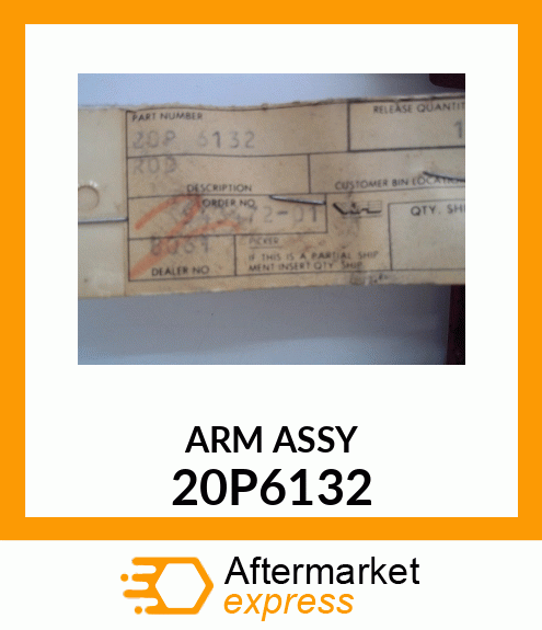 ARM ASSY 20P6132