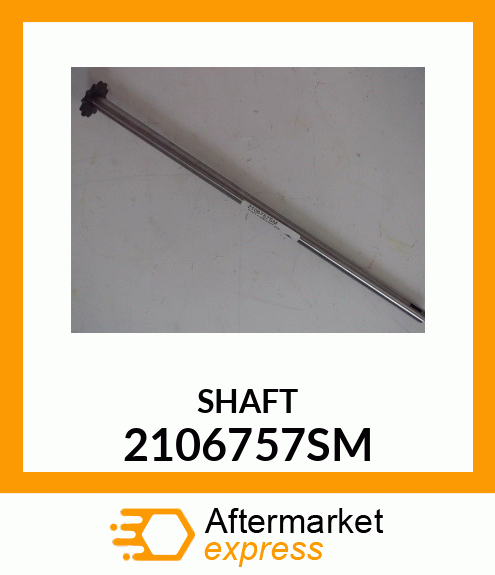 SHAFT 2106757SM