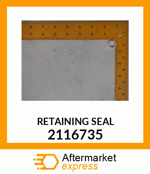 RETAINING SEAL 2116735