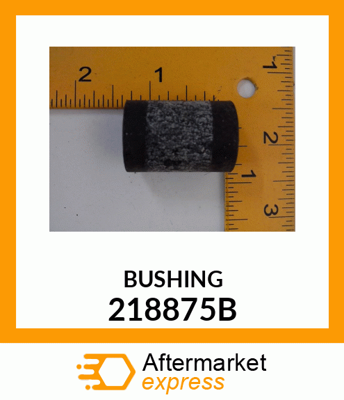 BUSHING 218875B