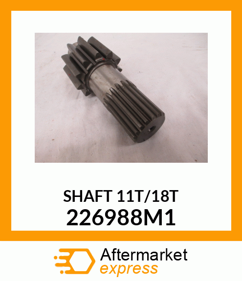 SHAFT11T/18T 226988M1