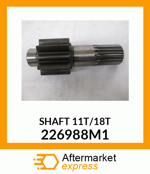 SHAFT11T/18T 226988M1