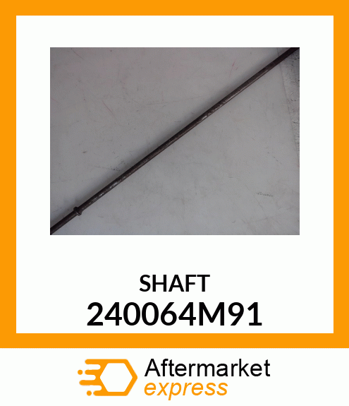 SHAFT 240064M91