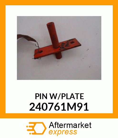 PIN W/PLATE 240761M91