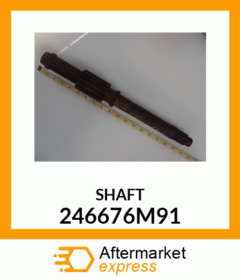 SHAFT 246676M91