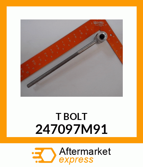 T BOLT 247097M91