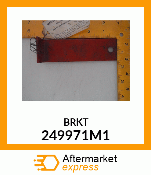 BRKT 249971M1